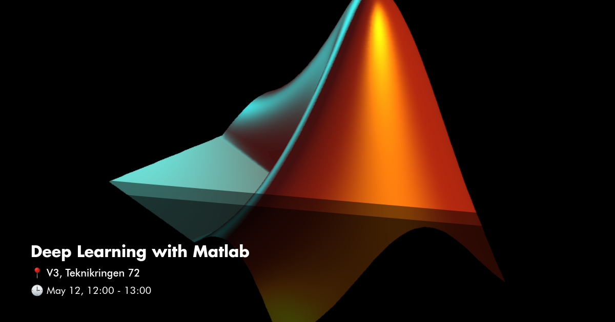 Deep Learning with Matlab | KTH AI Society